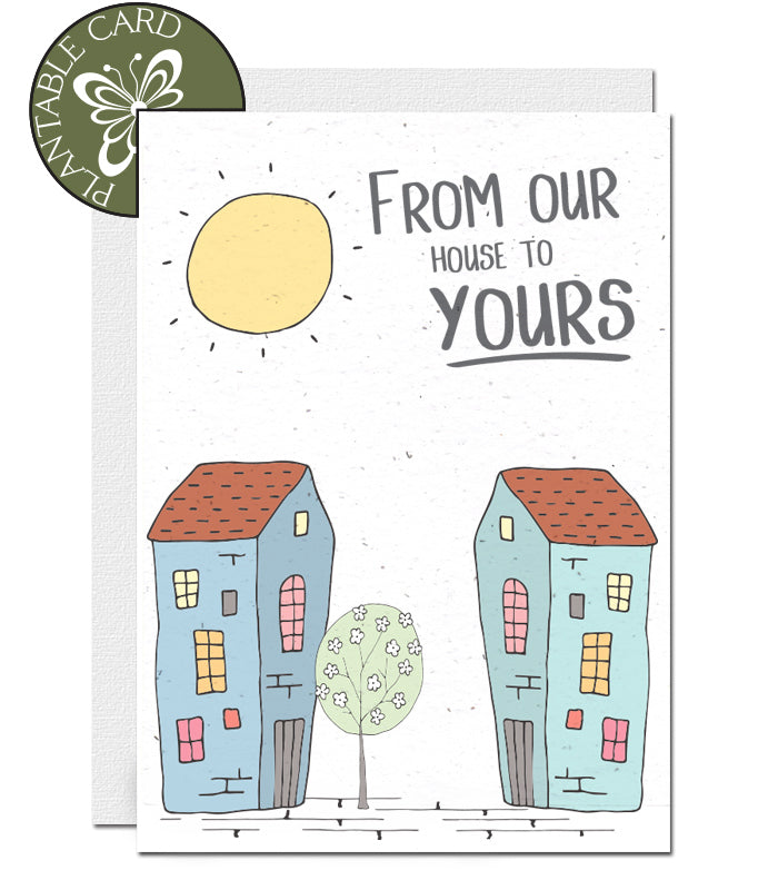 Plantable card Hello from your house to ours